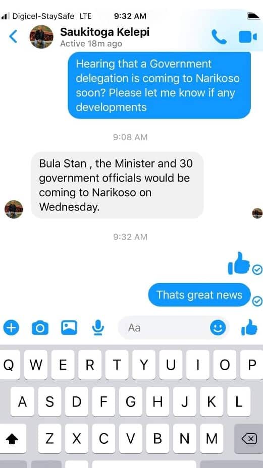 Screen shot of text messages. Message 1: Hearing that a Government delegation is coming to Narikoso soon? Please let me know if any developments. Message 2: Bula Stan, the Minister and 30 government officials would be coming to Narikoso on Wednesday. Message 3: That's great news.