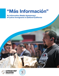 Cover: Mas Informacion - An information needs assessment of Latino immigrants in Oakland, CA