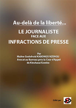 Cover: Le Journaliste face aux infractions de presse