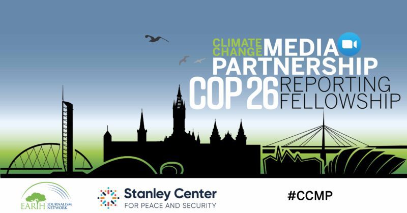Climate Change Media Partnership COP 26 Reporting Fellowship