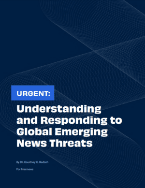 Understanding and Responding to Global News Threats