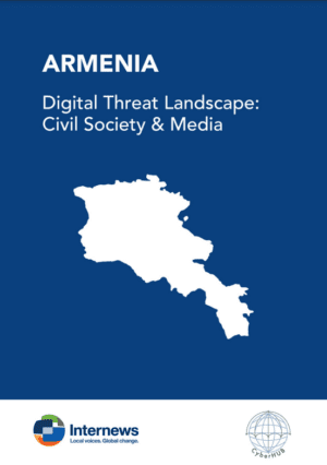 Armenia Digital Threat Landscape: Civil Society & Media