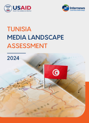 Tunisia Media Landscape Assessment, 2024